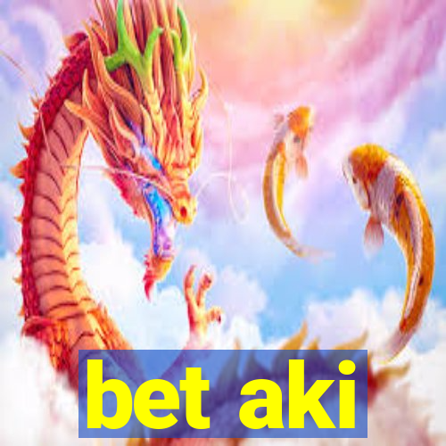 bet aki